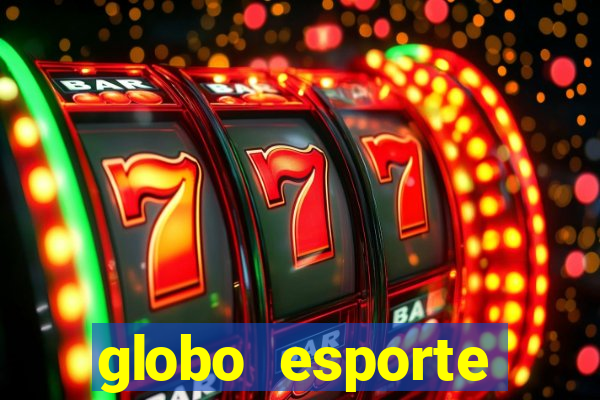 globo esporte absolutamente tudo sobre esporte enoticias pop